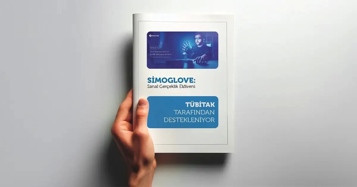 SimoGlove: Sanal Gerçeklik Eldiveni'ne TÜBİTAK'tan Destek!
